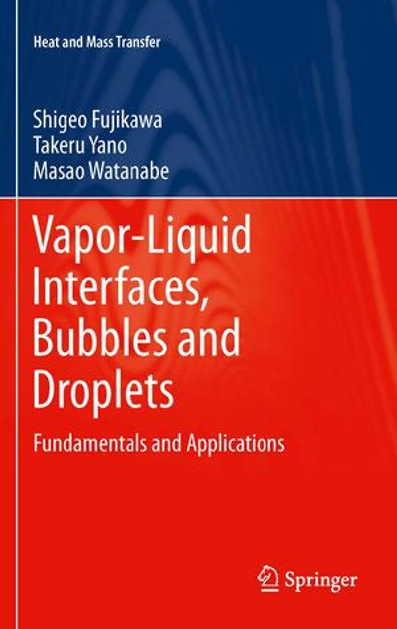 Vapor-Liquid Interfaces, Bubbles and Droplets: Fundamentals Applications