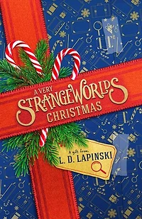 A Very Strangeworlds Christmas: A Festive Strangeworlds Novella