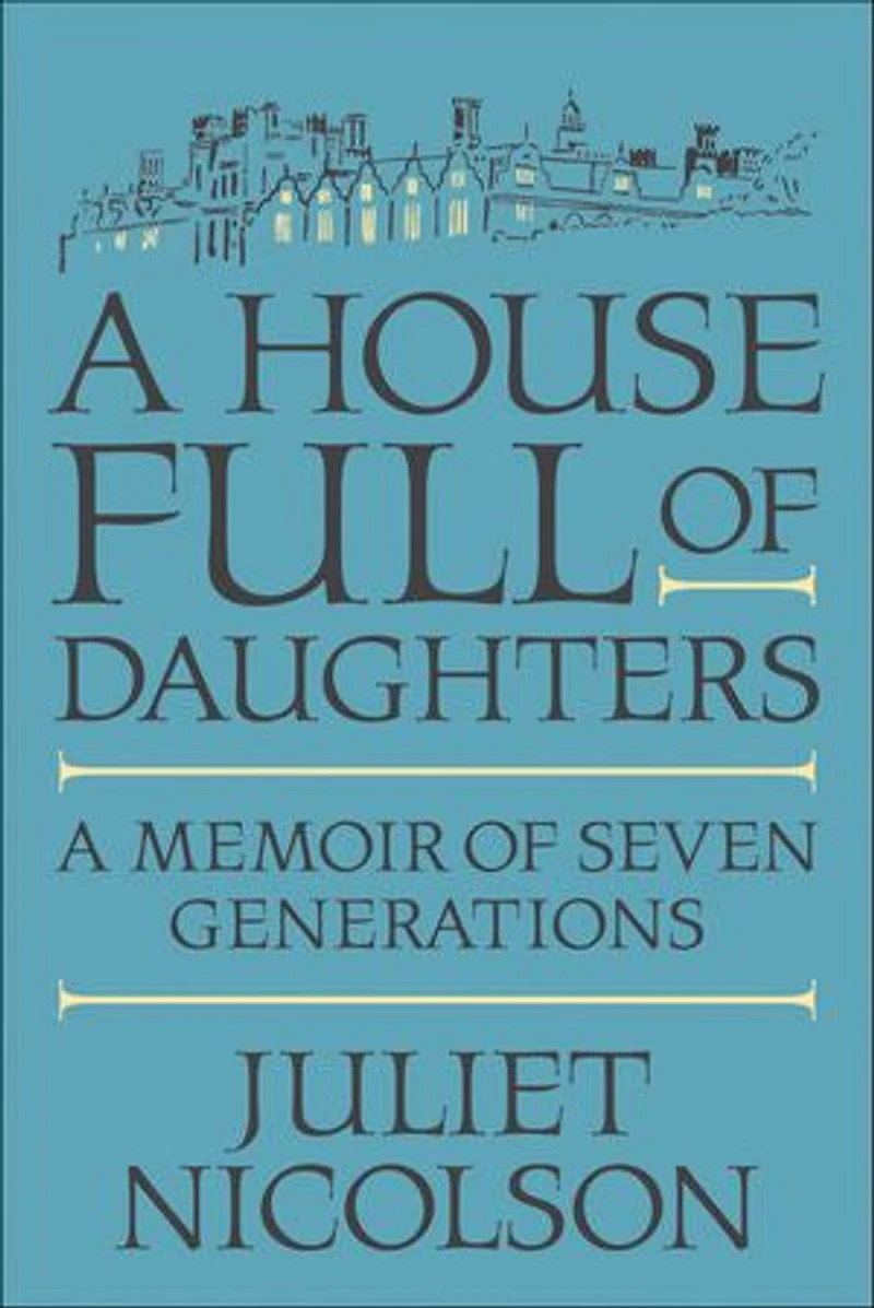 A House Full of Daughters: A Memoir of Seven Generations