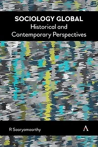 Sociology Global: Historical and Contemporary Perspectives