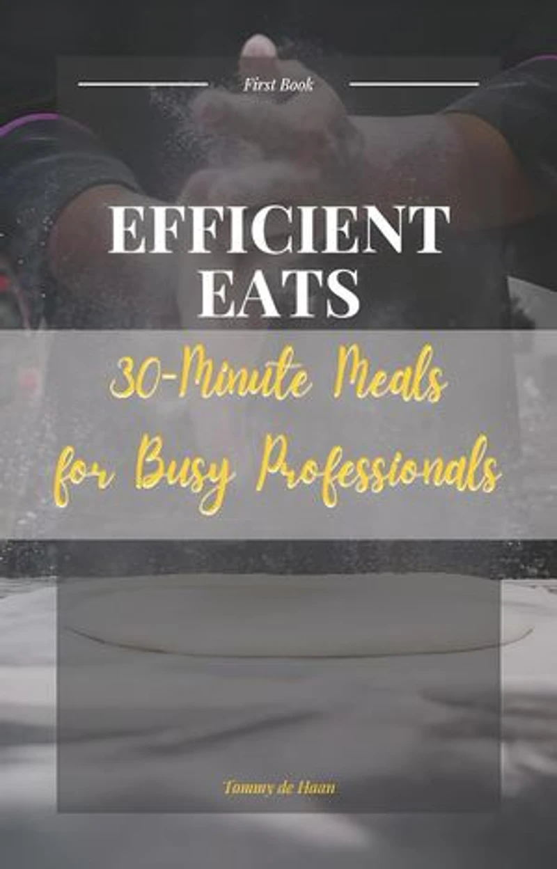 30-Minute Meals: Easy Meals, #1