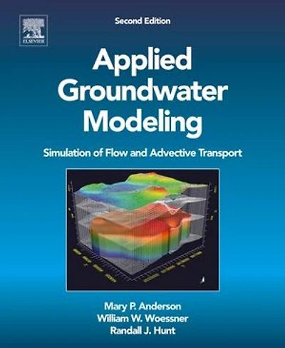 Applied Groundwater Modeling: Simulation of Flow and Advective Transport