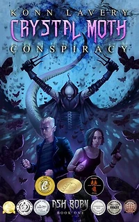 Crystal Moth Conspiracy: Ash Born Book One