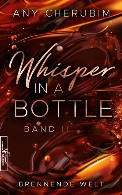 Whisper In A Bottle - Brennende Welt: Liebesroman