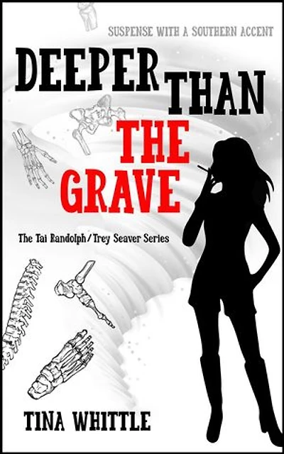 Deeper Than the Grave: Tai Randolph & Trey Seaver Mysteries, #4