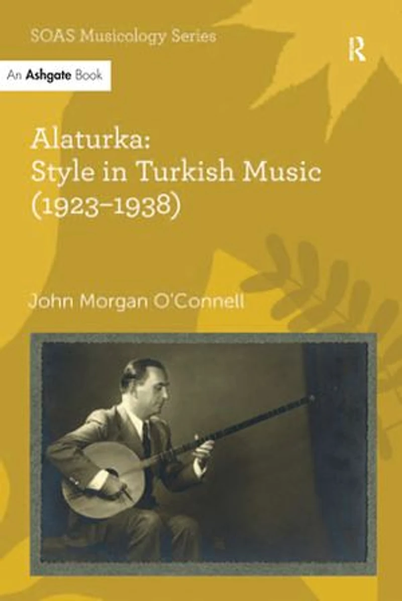 Alaturka: Style Turkish Music (1923-1938)