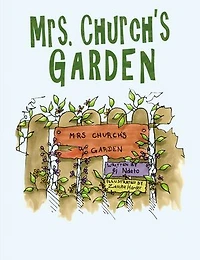 Mrs. Church's Garden
