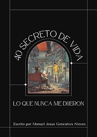 40 secretos de la vida: SABIDURIA DE LA VIDA, #1