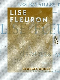 Lise Fleuron: Les batailles de la vie