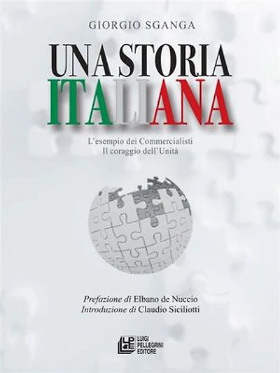 Una storia italiana. L'esempio dei commercialisti. Il coraggio dell'unità