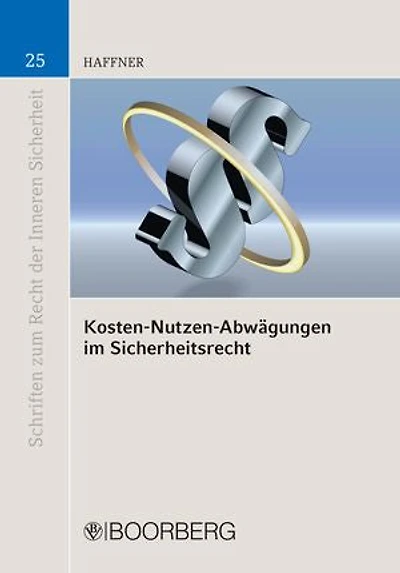 Kosten-Nutzen-Abwägungen im Sicherheitsrecht