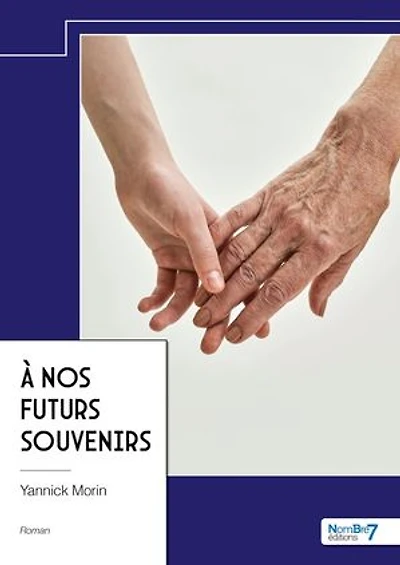 A nos futurs souvenirs