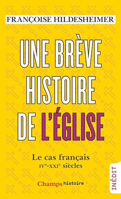 Une brève histoire de l'Eglise: le cas français