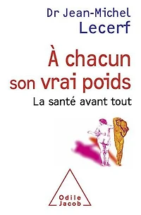 A chacun son vrai poids: la santé avant tout