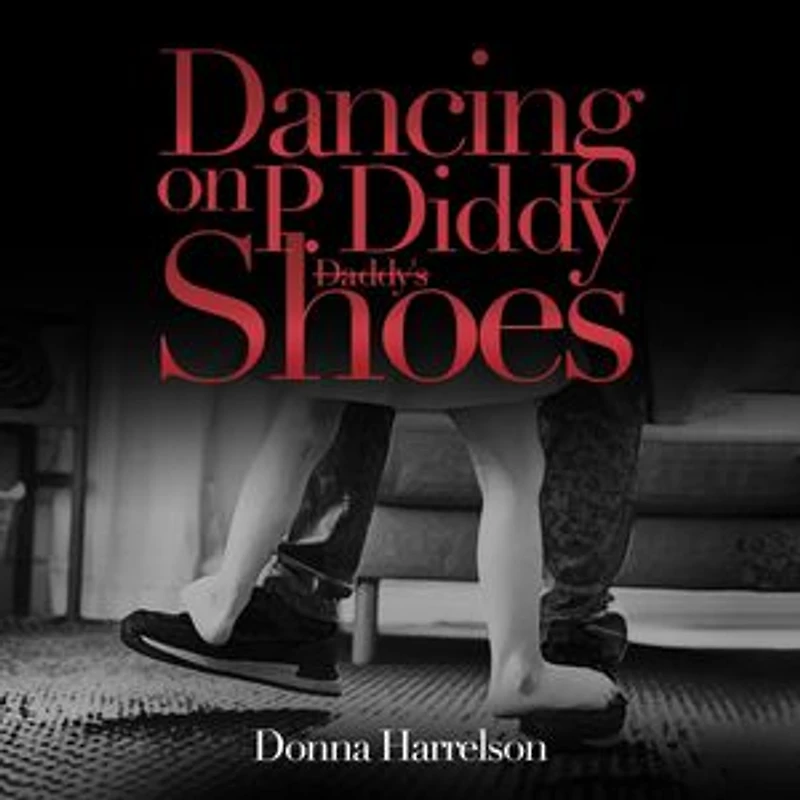 Dancing on P. Diddy's Shoes