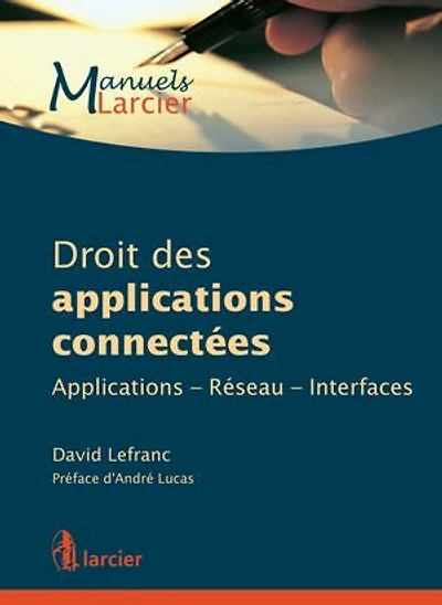 Droit des applications connectées: applications, réseau, interfaces