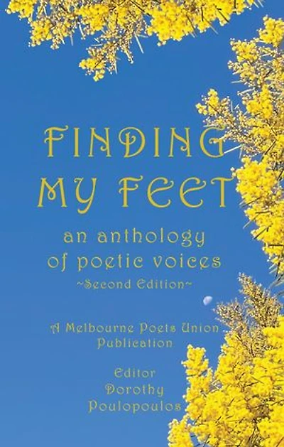 Finding My Feet: An anthology of poetic voices second edition