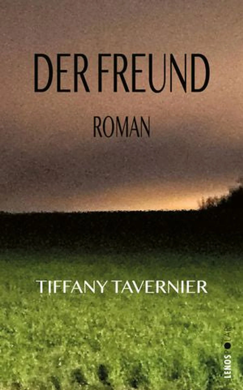 Der Freund: Roman