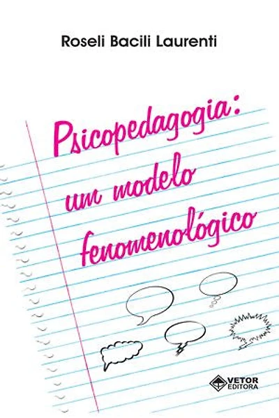 Psicopedagogia: um modelo fenomenológico