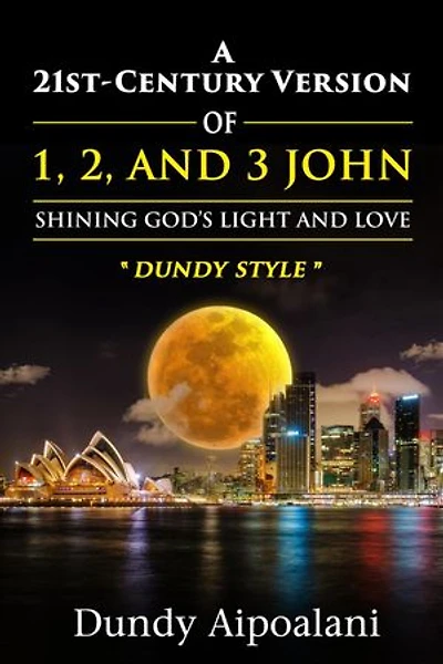 A 21st-Century Version of 1, 2, and 3 John
