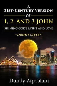 A 21st-Century Version of 1, 2, and 3 John