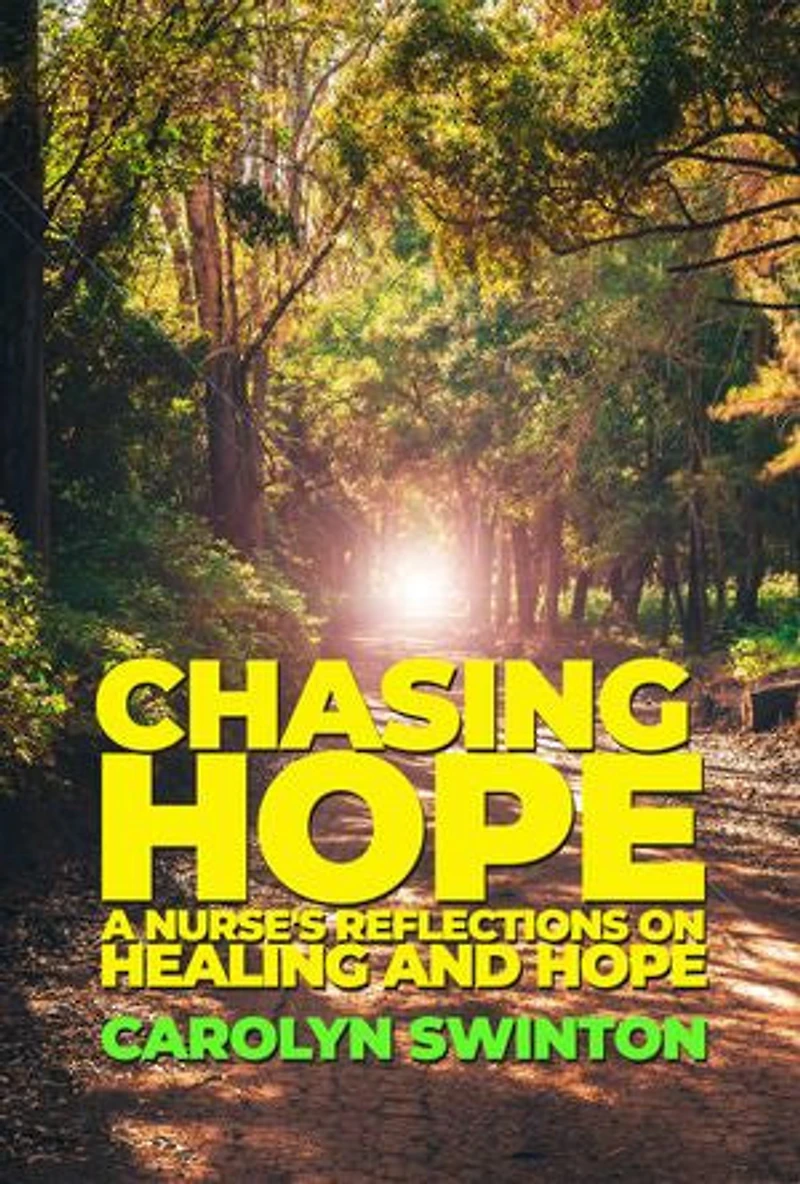 Chasing Hope: Reflections on Healing and Hope