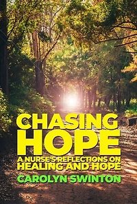 Chasing Hope: Reflections on Healing and Hope
