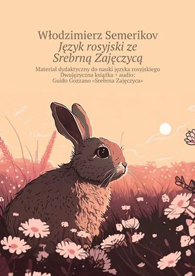 Język rosyjski ze Srebrną Zajęczycą