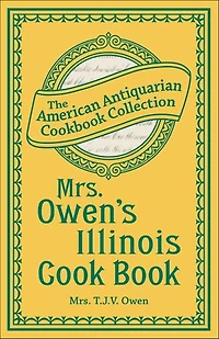 Mrs. Owen's Illinois Cook Book