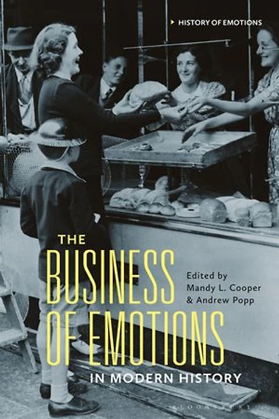 The Business of Emotions Modern History