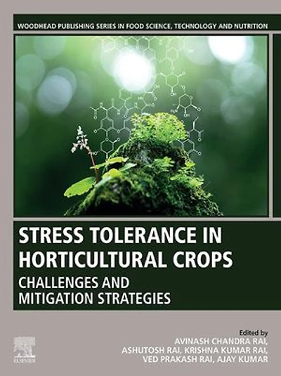 Stress Tolerance Horticultural Crops: Challenges and Mitigation Strategies