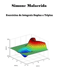 Exercícios de Integrais Duplas e Triplas