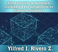 Como funciona la tecnología blockchain y sus aplicaciones en diferentes industrias: Economía Descentralizada