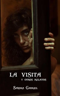 La visita y otros relatos
