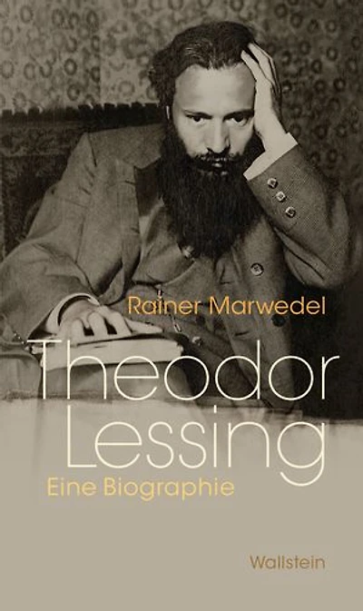 Theodor Lessing: Eine Biographie