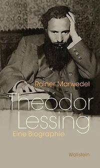 Theodor Lessing: Eine Biographie
