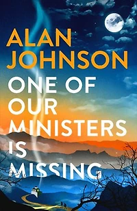 One of Our Ministers Is Missing: The ingenious new mystery from author Late Train to Gipsy Hill