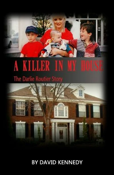 A Killer in My House The Darlie Routier Story