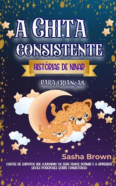 A Chita Consitente: Histórias de ninar para crianças: recolha do valor animal, #1