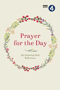 Prayer for the Day Volume I: 365 Inspiring Daily Reflections