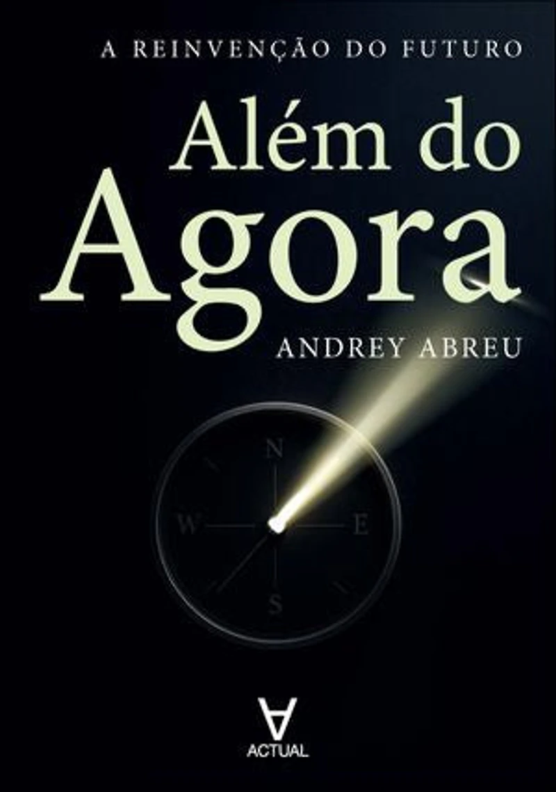 Além do agora: a reinvenção do futuro