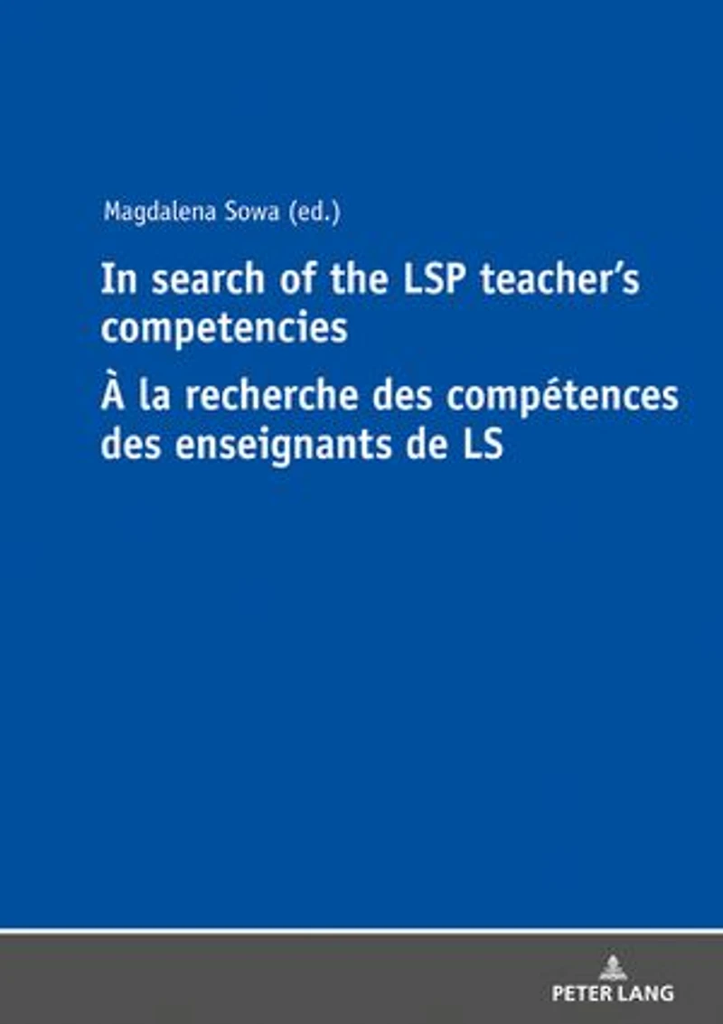 Search of the LSP Teacher’s Competencies À la recherche des compétences enseignants de LS