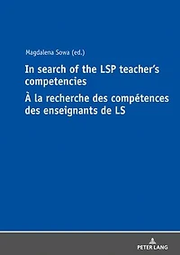 Search of the LSP Teacher’s Competencies À la recherche des compétences enseignants de LS