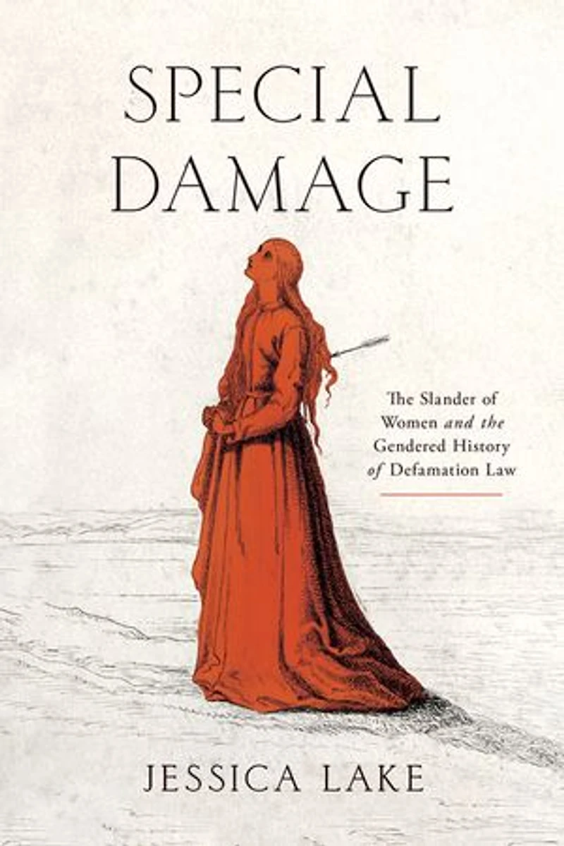 Special Damage: the Slander of Women and Gendered History Defamation Law