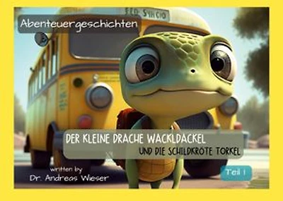 Der kleine Drache Wackldackel und die Schildkröte Torkel: Teil 1