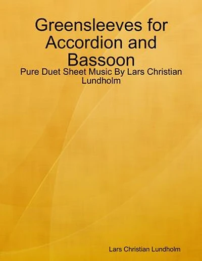Greensleeves for Accordion and Bassoon - Pure Duet Sheet Music By Lars Christian Lundholm