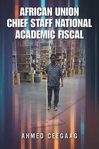 African Union Chief Staff National Academic Fiscal