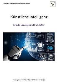 Künstliche Intelligenz: Smarte Lösungen im KI-Zeitalter