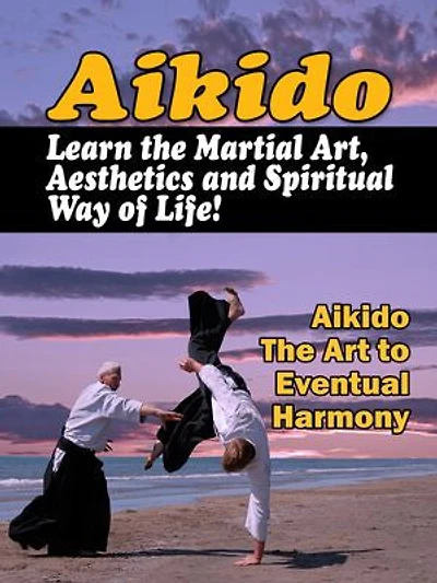 Aikido - Learn the martial art [ ENGLISH VERSION ]