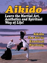 Aikido - Learn the martial art [ ENGLISH VERSION ]